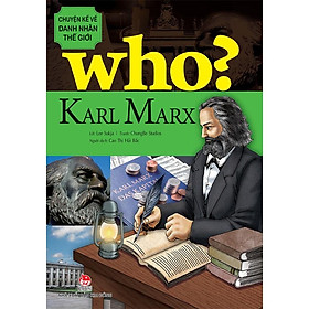 Sách - Who? Chuyện kể về danh nhân thế giới: KARL MARX