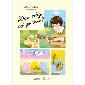 Sách Dạo Này Có Gì Vui?