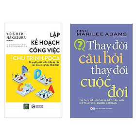 Hình ảnh Combo 2 cuốn Sách Kỹ Năng Làm Việc: Lập Kế Hoạch Công Việc Theo Chu Trình PDCA + Thay Đổi Câu Hỏi Thay Đổi Cuộc Đời