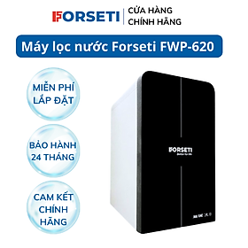 Mua Máy lọc nước Forseti FWP-620 - hàng chính hãng