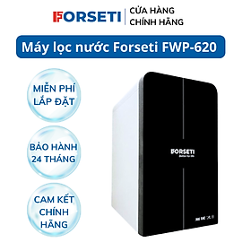 Máy lọc nước Forseti FWP-620 - hàng chính hãng 