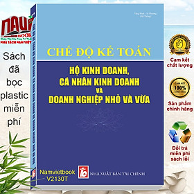 Chế Độ Kế Toán Hộ Kinh Doanh, Cá Nhân Kinh Doanh Và Doanh Nghiệp Nhỏ Và Vừa