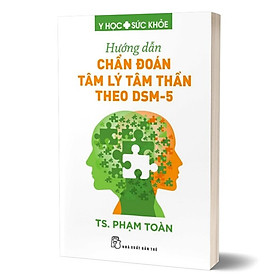 Hình ảnh Hướng Dẫn Chẩn Đoán Tâm Lý Tâm Thần Theo DSM-5 - Phạm Toàn