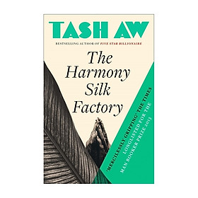 The Harmony Silk Factory