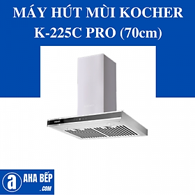 Máy Hút Mùi Chữ T Kocher K-225C PRO (70CM) - Hàng Chính Hãng