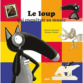 [Download Sách] Truyện tranh thiếu nhi tiếng Pháp: Le Loup Qui Enquetait Au Musee