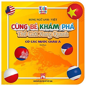 Song Ngữ Anh - Việt - Cùng Bé Khám Phá Thế Giới Xung Quanh - Cờ Các Nước Châu Á