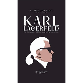 Hình ảnh Karl Lagerfeld - Cuộc Đời, Sự Nghiệp Và Những Bí Mật Kiến Tạo Một Thiên Tài