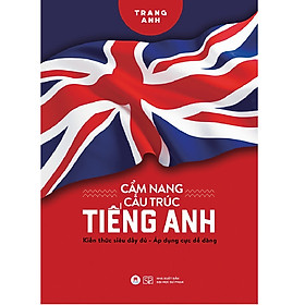 Cẩm Nang Cấu Trúc Tiếng Anh (Trang Anh) - Kèm Sổ Tay Mini Siêu Dễ Thương