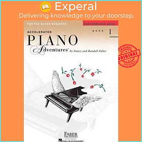 Sách - Piano Adventures for the Older Beginner Perf. Bk 1 : Perform by Nancy Faber Randall Faber (US edition, paperback)
