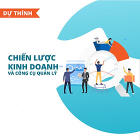 Chiến lược kinh doanh và công cụ quản lý