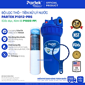 Mua Bộ Lọc Thô PARTEK P1012-PRS 10 inch Cao Cấp Công Nghệ Mỹ Chuẩn NSF - Hàng Chính Hãng - (Cốc Lọc Sinh Hoạt 10in  Lọc Nước Đầu Nguồn  Tiền Xử Lý Nước Sinh Hoạt  Sediment Filter  Pre-treatment 5 micron  P1012PRS P1005-PP PP-CATION)