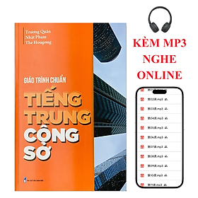 Sách - Giáo trình Tiếng Trung công sở - Tích hợp bài tập và đáp án đi kèm, có mp3 nghe+DVD tài liệu