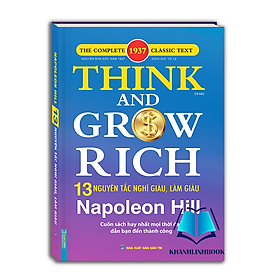 Sách - Think and grow rich - NAPONEON HILL 13 nguyên tắc nghĩ giàu và làm giàu (bìa cứng)