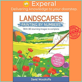Sách - Landscapes Painting by Numbers : With 30 Stunning Images to Complete.  by David Woodroffe (UK edition, paperback)