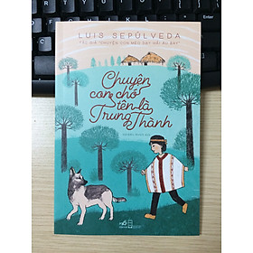 CHUYỆN CON CHÓ TÊN LÀ TRUNG THÀNH