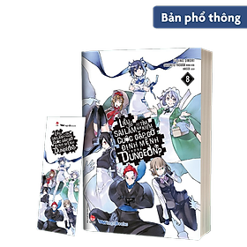 Liệu Có Sai Lầm Khi Tìm Kiếm Cuộc Gặp Gỡ Định Mệnh Trong Dungeon - Tập 8 - Tặng Kèm Bookmark