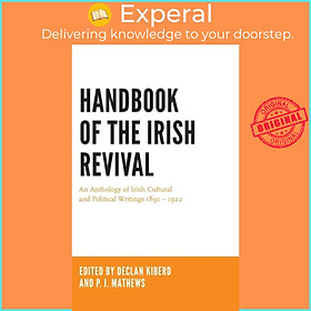 Sách - Handbook of the Irish Revival - An Anthology of Irish Cultural and Polit by P. J. Mathews (UK edition, hardcover)