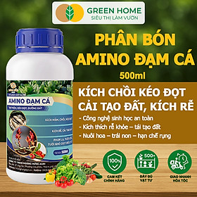 Phân Bón Hữu Cơ Amino Đạm Cá GreenHome, Chai 500ml, Kích Mầm, Kéo Đọt, Phục Hồi Nhanh Cây Trồng