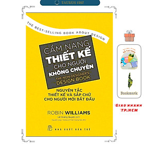 Hình ảnh Cẩm Nang Thiết Kế Cho Người Không Chuyên - Nguyên Tắc Thiết Kế Và Sắp Chữ Cho Người Mới Bắt Đầu