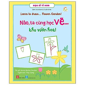 Hình ảnh Họa Sĩ Tí Hon - Nào, Ta Cùng Học Vẽ … Khu Vườn Hoa! - Learn To Draw … Flower Graden!