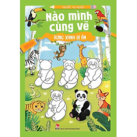 Sách - Nào mình cùng vẽ: Rừng xanh bí ẩn