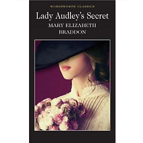 Tiểu thuyết kinh điển tiếng Anh: Lady Audley’s secret