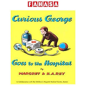 Sách ngoại văn: Curious George Goes to the Hospital - Hachette Book Group