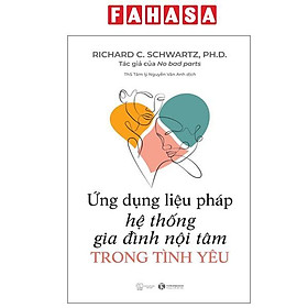 Ứng Dụng Liệu Pháp Hệ Thống Gia Đình Nội Tâm Trong Tình Yêu