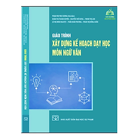 Sách – Giáo Trình Xây Dựng Kế Hoạch Dạy Học Môn Ngữ Văn