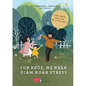 Con khỏe, mẹ nhàn, giảm ngàn stress