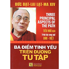 [Download Sách] Ba Điểm Tinh Yếu Trên Đường Tu Tập (Song Ngữ Anh-Việt)