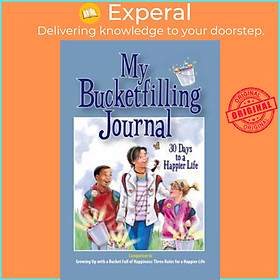 Sách - My Bucketfilling Journal: 30 Days To A Happier Life by Carol Mccloud (US edition, paperback)