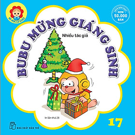 Sách Bé Học Lễ Giáo - Bubu Tập 17: Bubu Mừng Giáng Sinh (Tái Bản)