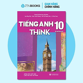 Sách - GIáo Khoa Tiếng Anh Lớp 10 Think - Workbook - Zenbooks