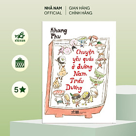 Chuyện yêu quái ở đường Nam Triều Dương (Khang Phu) (Nhã Nam Official) - Dương Ý