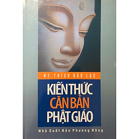 Kiến Thức Căn Bản Phật Giáo
