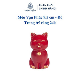 Mua Mèo Vạn Phúc 9.5 cm - Đỏ - Trang trí vàng - Gốm sứ cao cấp Minh Long