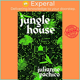 Sách - Jungle House by Julianne Pachico (UK edition, hardcover)
