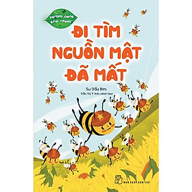 Vương Quốc Côn Trùng - Đi Tìm Nguồn Mật Đã Mất - Bản Quyền