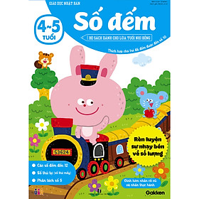 Số đếm (4~5 tuổi) - Giáo dục Nhật Bản - Bộ sách dành cho lứa tuổi nhi đồng - Thích hợp cho trẻ đã viết được đến số 10