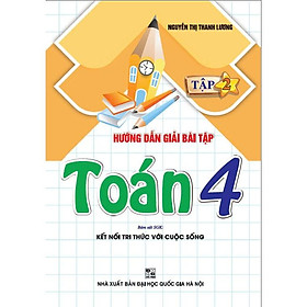 Sách - Hướng dẫn giải bài tập toán 4 - tập 2 (bám sát sgk kết nối tri thức với cuộc sống) - Hồng Ân 3