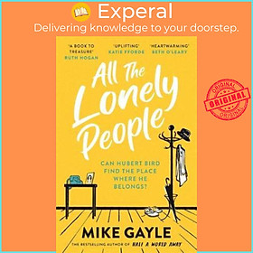 Sách - All The Lonely People : A warm, life-affirming story for these times by Mike Gayle (UK edition, paperback)