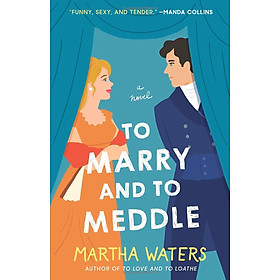 Sách ngoại văn: The Regency Vows - Book 3 - To Marry And To Meddle - Simon and Schuster