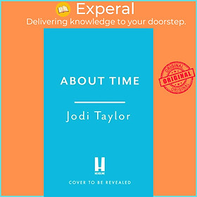 Sách - About Time by Jodi Taylor (UK edition, paperback)