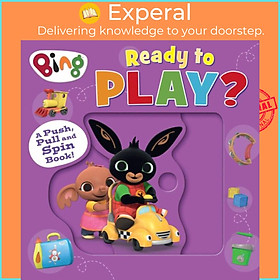 Sách - Bing: Ready to Play? - A Push, Pull and Spin Book by HarperCollins Children's Books (UK edition, boardbook)