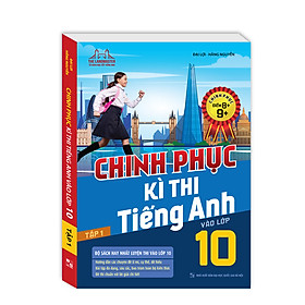 Hình ảnh Chinh phục kì thi tiếng anh vào lớp 10 tập 1 (chinh phục điểm 8+,9+)