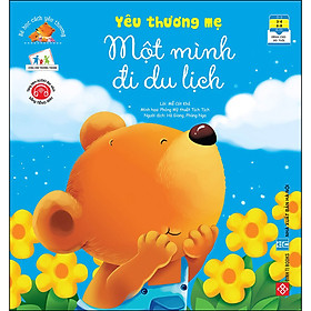 Sách Bé Học Cách Yêu Thương - Yêu Thương Mẹ - Một Mình Đi Du Lịch