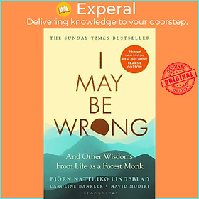 Sách - I May Be Wrong : The Sunday Times Bestseller by Bjoern Natthiko Lindeblad (UK edition, paperback)