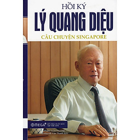 Hồi Ký Lý Quang Diệu I: Câu Chuyện Singapore (Quà Tặng Tickbook)